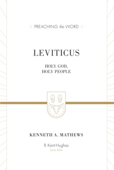 Leviticus: Holy God, Holy People (Preaching the Word Commentaries) - Book  of the Preaching the Word