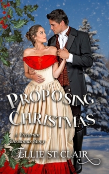 Proposing Christmas: A Victorian Christmas Romance