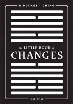 Paperback The Little Book of Changes: A Pocket I-Ching Book