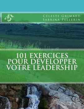 Paperback 101 exercices pour développer votre leadership [French] Book