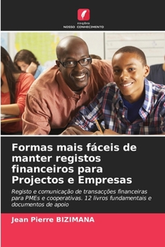Paperback Formas mais fáceis de manter registos financeiros para Projectos e Empresas [Portuguese] Book