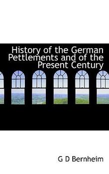Paperback History of the German Pettlements and of the Present Century Book