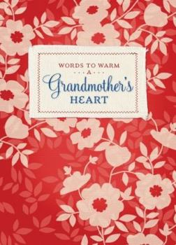 Hardcover Words to Warm a Grandmother's Heart Book