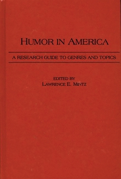 Hardcover Humor in America: A Research Guide to Genres and Topics Book