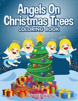 Paperback Angels On Christmas Trees Coloring Book