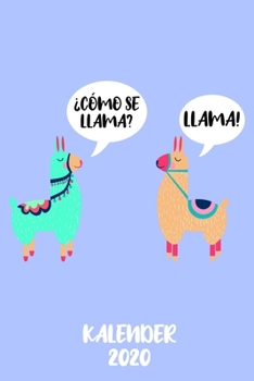 Kalender 2020 Lama: Terminplaner 2020 A5 Tagesplaner witziges Geschenk f�r Alpaka und Lama Freunde Jahreskalender 2020 1 Woche 2 Seiten / 6x9 Zoll 120 Seiten / Terminplaner 2020 klein f�r Beruf Studiu