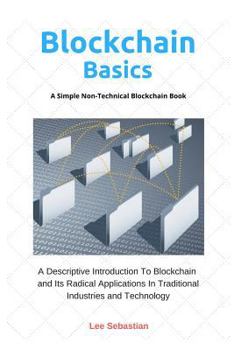 Paperback Blockchain Basics: A Simple Non-Technical Blockchain Book
