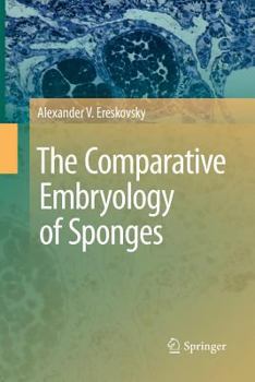 Paperback The Comparative Embryology of Sponges Book