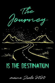 Meine Ziele 2020: Terminkalender 2020 Als Geschenk Für Abenteuer Suchende Freunde / Lebensplaner 2020 A5 Mit To Do List / 6X9 Zoll 384 Seiten / ... Studium Schule Und Familie (German Edition)