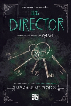 El director - Book #3.5 of the Asylum
