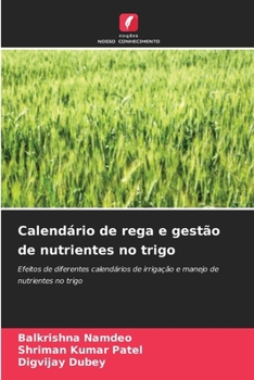 Paperback Calendário de rega e gestão de nutrientes no trigo [Portuguese] Book