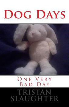 Paperback Dog Days: One Very Bad Day Book