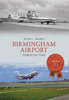 Paperback Birmingham Airport Through Time Book