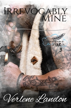 Irrevocably Mine - Book #3 of the Imagine Ink