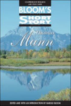 Thomas Mann (Major Short Story Writers Series) - Book  of the Bloom's Major Short Story Writers