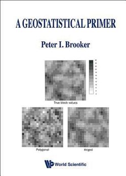 Hardcover A Geostatistical Primer Book