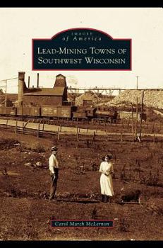 Hardcover Lead-Mining Towns of Southwest Wisconsin Book