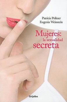 Paperback Mujeres: La Sexualidad Secreta = Women [Spanish] Book