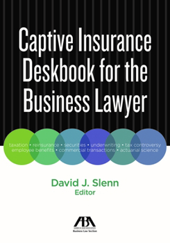 Paperback Captive Insurance Deskbook for the Business Lawyer Book