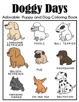 Doggies Days Adorable Puppy and Dog Coloring Book