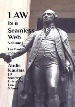 Paperback Law is a Seamless Web - Volume 1: LawPundit 2003-2006 Book