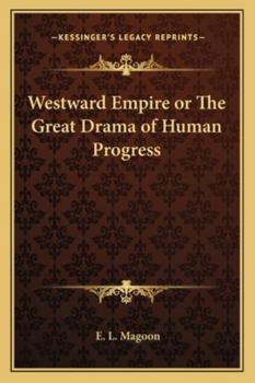 Paperback Westward Empire or The Great Drama of Human Progress Book