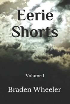 Paperback Eerie Shorts: Volume I Book