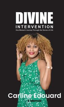 Paperback Divine Intervention: One Woman's Journey Through The Storms Of Life Book