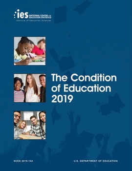 Paperback The Condition of Education 2019 Book