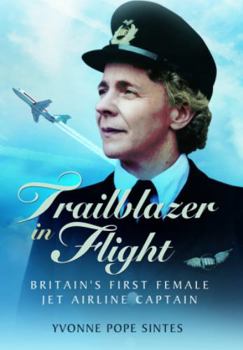 Paperback Trailblazer in Flight: Britain's First Female Jet Airline Captain Book