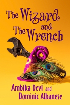Paperback The Wizard and The Wrench Book