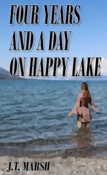 Paperback Four Years and a Day on Happy Lake: A Novel (Mass Market Paperback) Book