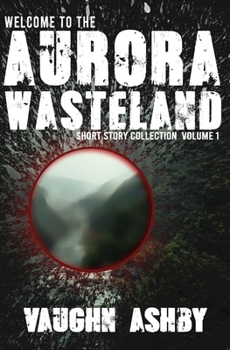 Paperback Welcome to the Aurora Wasteland Book