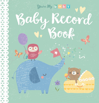 Hardcover You're My Baby, Baby Record Book