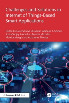 Paperback Challenges and Solutions in Internet of Things-Based Smart Applications Book