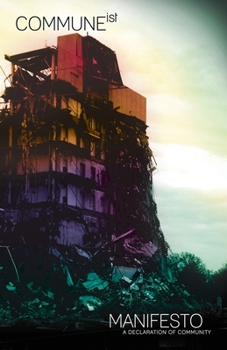 Paperback Commune-ist Manifesto: A Declaration of Community Book