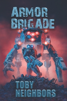 Paperback Armor Brigade: Armor Brigade #1 Book