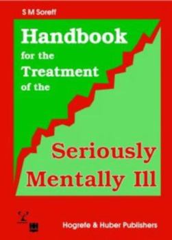 Hardcover Handbook for the Treatment of the Seriously Mentally Ill Book