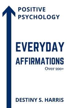 Paperback Everyday Affirmations: Positive Psychology (US Air Force Edition) Book