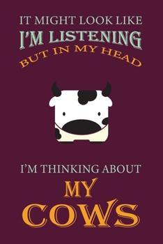 Paperback I'm Thinking About My Cows: Violet Notebook 120 Blank Lined Page (6 x 9'), Original Design, College Ruled Book