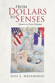 Paperback From Dollars to Senses Down in New Orleans Book