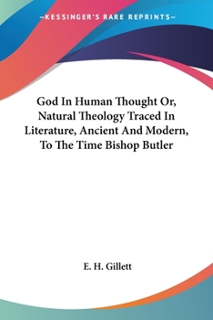 Paperback God In Human Thought Or, Natural Theology Traced In Literature, Ancient And Modern, To The Time Bishop Butler Book