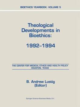 Paperback Bioethics Yearbook: Theological Developments in Bioethics: 1992-1994 Book