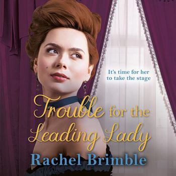 Trouble for the Leading Lady - Book #2 of the Ladies of Carson Street