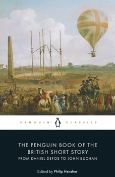 The Penguin Book of the British Short Story, Volume 1: From Daniel Defoe to John Buchan - Book  of the Penguin Books of Short Stories