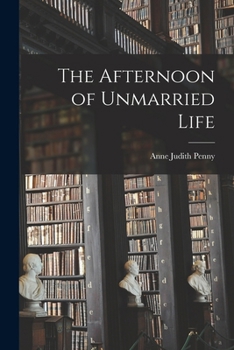 Paperback The Afternoon of Unmarried Life Book