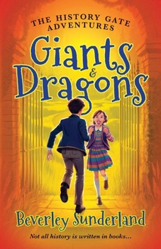 Paperback The History Gate Adventures: Giants and Dragons Book