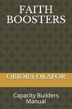 Paperback Faith Boosters: Capacity Builders Manual Book