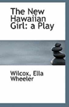 Paperback The New Hawaiian Girl: A Play Book