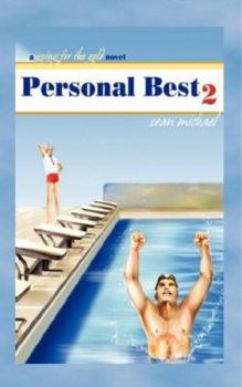 Personal Best 2: A Going for the Gold Novel - Book #2 of the Going for the Gold